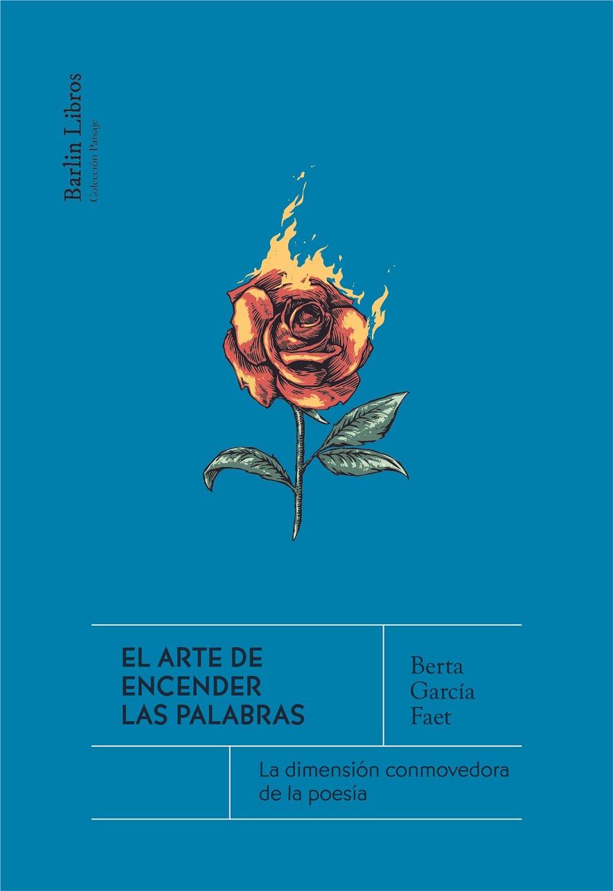 El arte de encender las palabras | 9788412576375 | García Faet, Berta | Botiga online La Carbonera