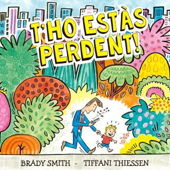 THO ESTAS PERDENT | 9788410408296 | , BRADY SMITH / , TIFFANI THIESSEN | Botiga online La Carbonera