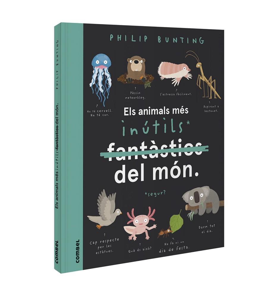Els animals més inútils del món | 9788491018094 | Bunting, Philip | Botiga online La Carbonera