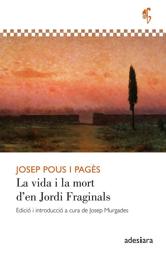 La vida i la mort d’en Jordi Fraginals | 9788419908407 | Pous i Pagès, Josep | Botiga online La Carbonera