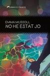 No he estat jo | 9788419415264 | Mussoll, Emma | Botiga online La Carbonera