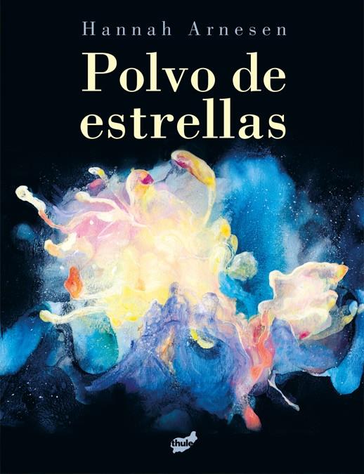 Polvo de estrellas | 9788418702761 | Arnesen, Hannah | Botiga online La Carbonera