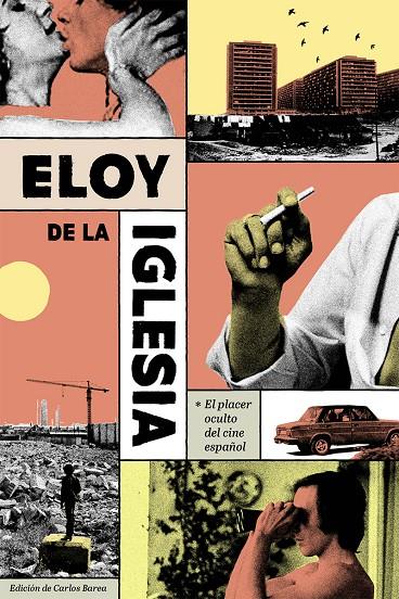 Eloy de la iglesia.placer oculto del cine español | 9788412765793 | AA.VV. | Botiga online La Carbonera