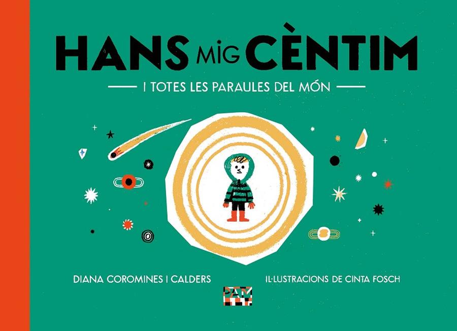 Hans Mig Cèntim i totes les paraules del món | 9788491913863 | Coromines i Calders, Diana | Botiga online La Carbonera