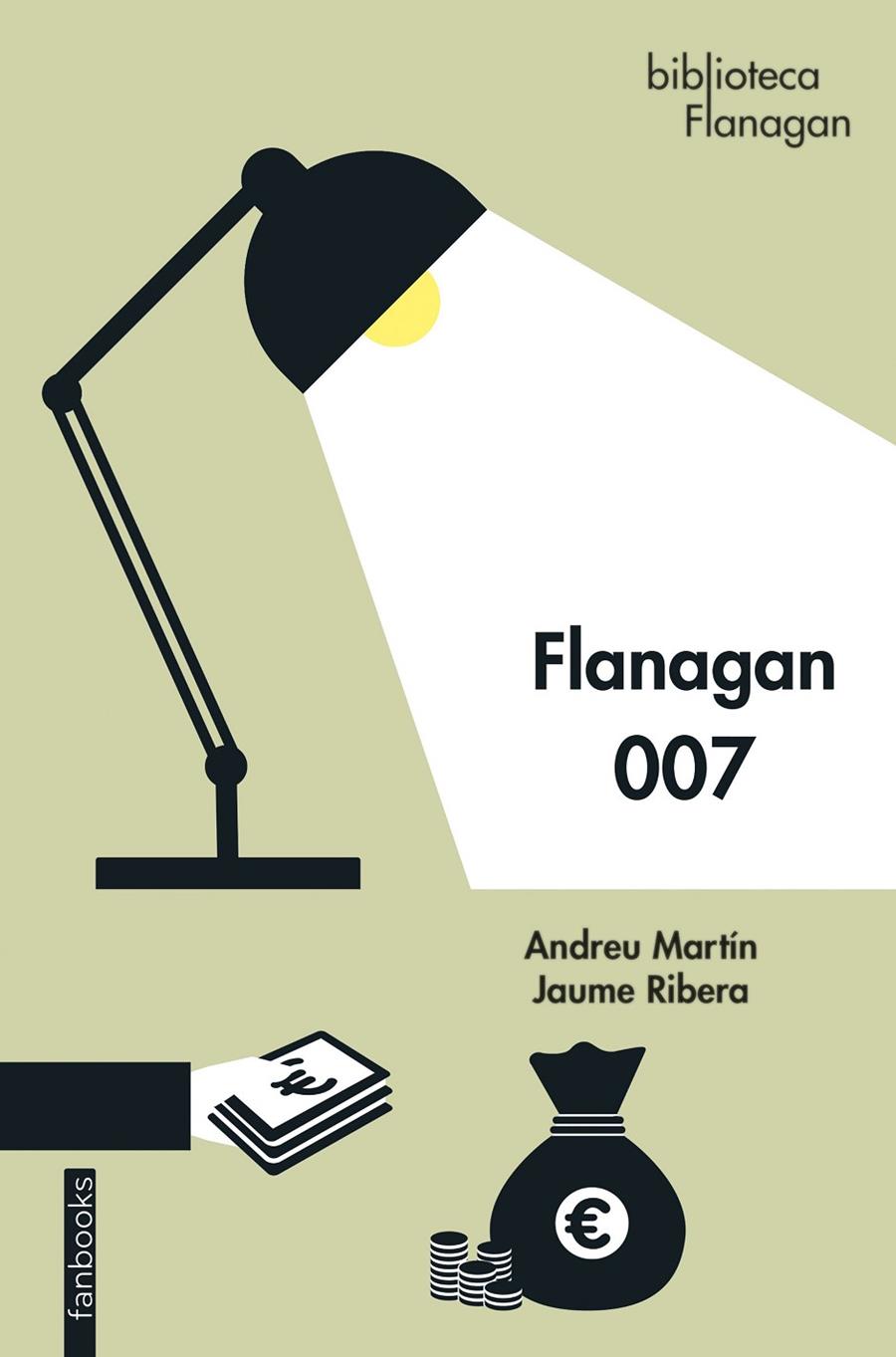 Flanagan 007 | 9788418327865 | Martín, Andreu/Ribera, Jaume | Botiga online La Carbonera