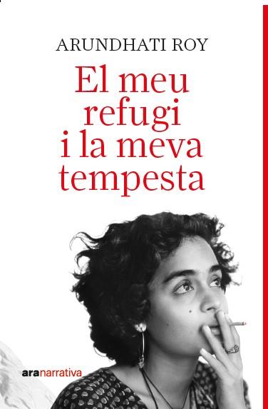 El meu refugi i la meva tempesta | 9788411731737 | Roy, Arundathi | Botiga online La Carbonera