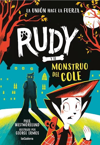 Rudy y el monstruo del cole | 9788424674755 | Westmoreland, Paul/Ermos, George | Botiga online La Carbonera