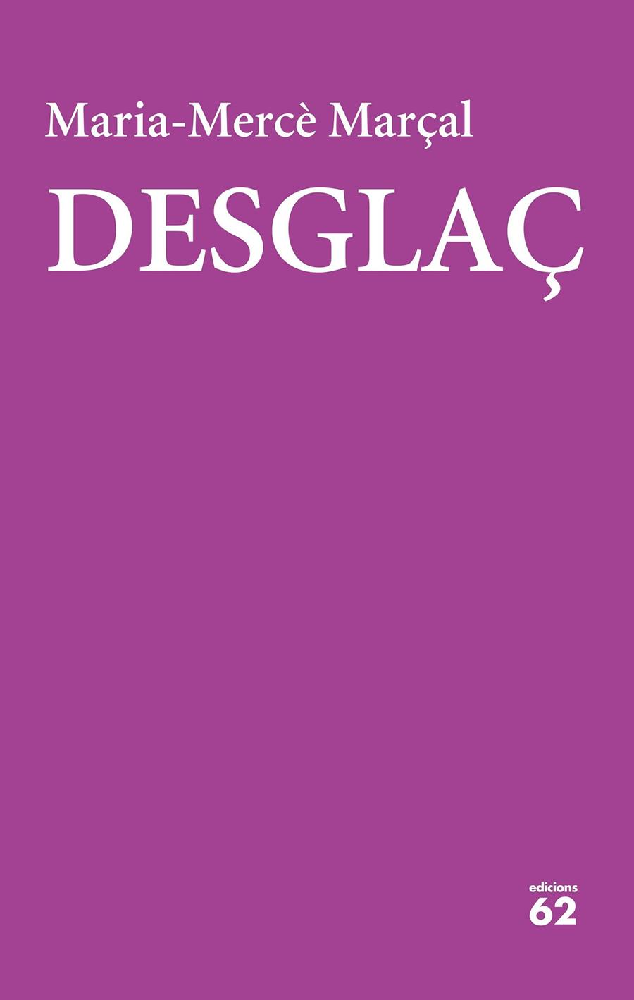 Desglaç | 9788429777420 | Marçal, Maria-Mercè | Botiga online La Carbonera