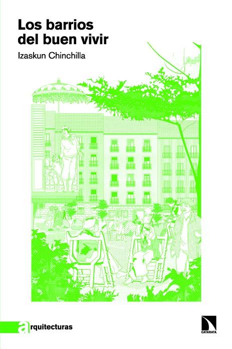Los barrios del buen vivir | 9788410675025 | Chinchilla, Izaskun | Botiga online La Carbonera