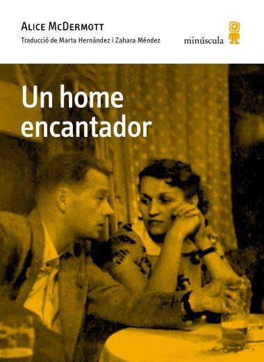 Un home encantador | 9791399173123 | McDermott, Alice | Botiga online La Carbonera