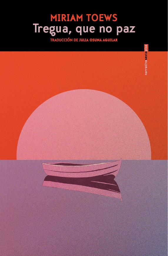 Tregua, que no paz | 9788410249820 | Toews, Miriam | Botiga online La Carbonera