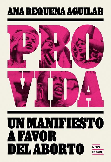 Provida. Manifiesto a favor del aborto | 9788416245567 | Requena Aguiilar, Ana | Botiga online La Carbonera
