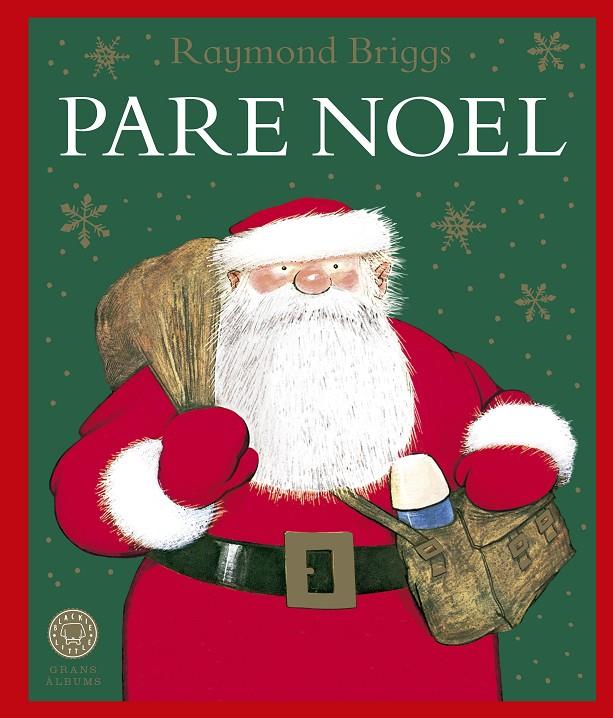 Pare Noel | 9788419654625 | Briggs, Raymond | Botiga online La Carbonera