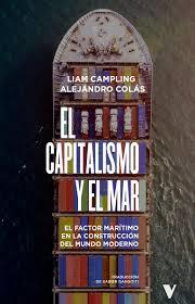 Capitalismo y el mar, El | 9788410344549 | Campling, Liam/Colás, Alejandro | Botiga online La Carbonera
