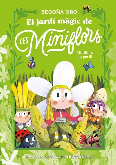 El jardí màgic de les Miniflors. Flors en perill! | 9788448873820 | Oro, Begoña | Botiga online La Carbonera