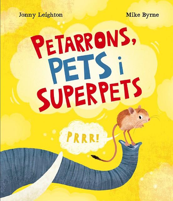 Petarrons, pets i superpets | 9788410074811 | Leighton, Jonny | Botiga online La Carbonera