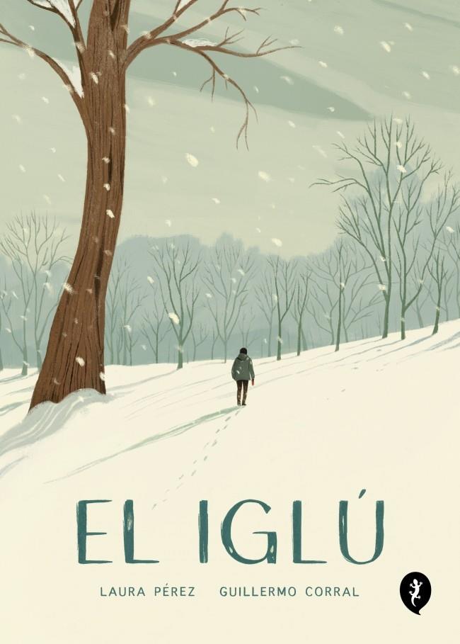 El iglú | 9788418347986 | Corral, Guillermo/Pérez, Laura | Botiga online La Carbonera