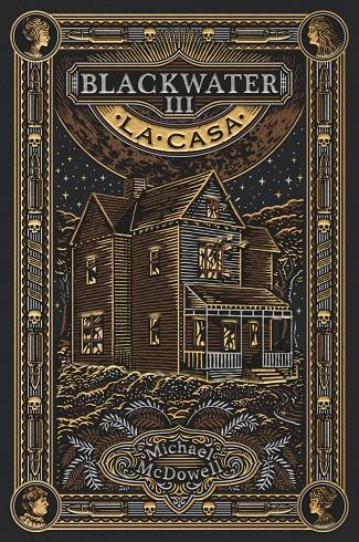 BLACKWATER III. La casa | 9788419654946 | McDowell, Michael | Botiga online La Carbonera