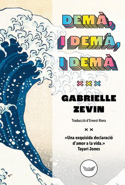 Demà, i demà, i demà | 9788419332158 | Zevin, Gabrielle | Botiga online La Carbonera