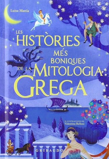 Les històries més belles de la mitologia grega | 9788417127244 | Mattia, Luisa | Botiga online La Carbonera