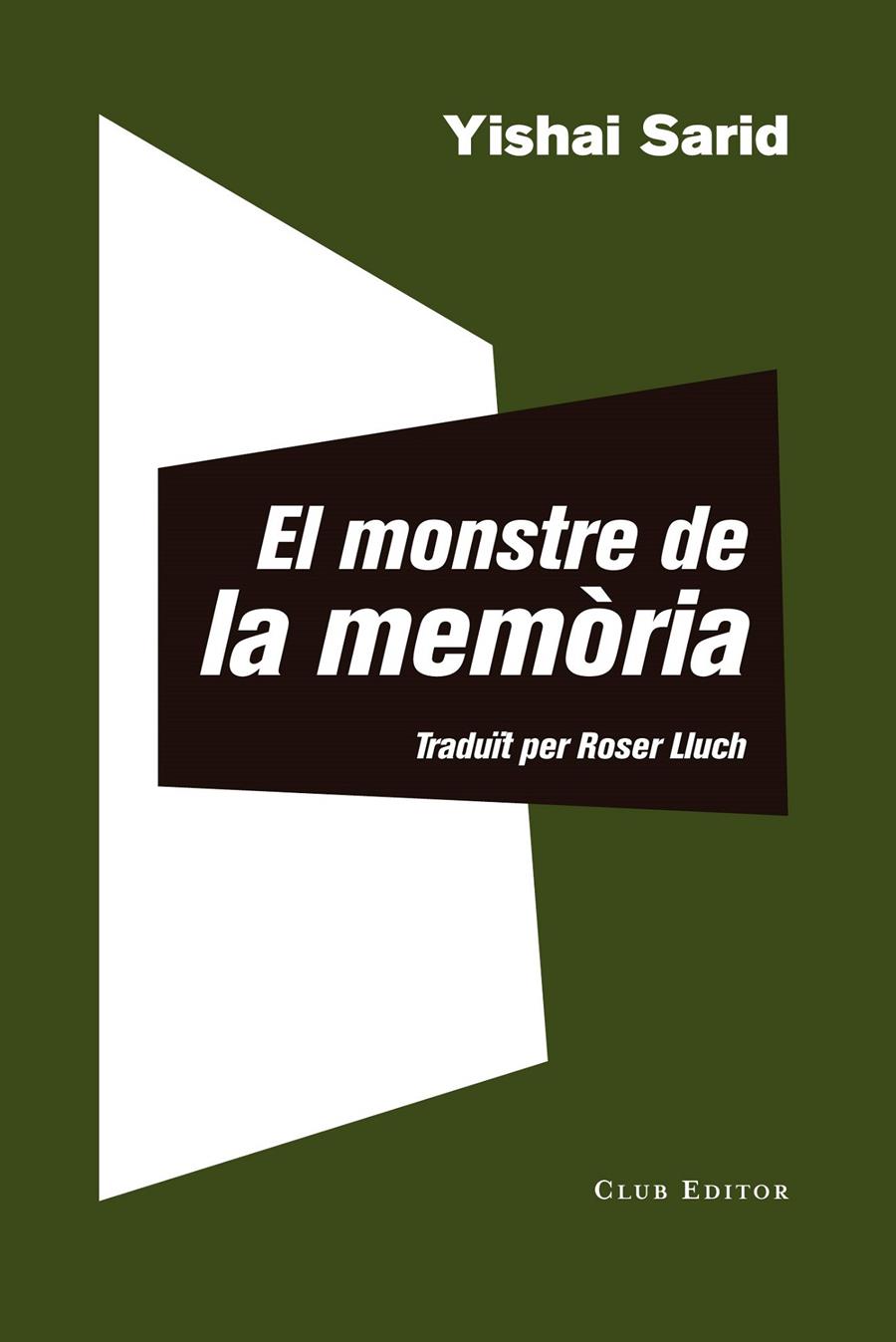 El monstre de la memòria | 9788473292511 | Sarid, Yishai | Botiga online La Carbonera