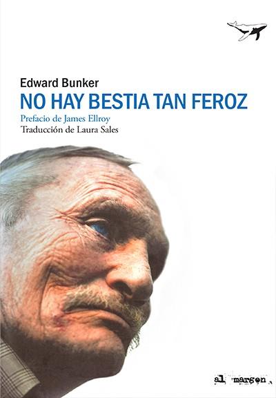 No hay bestia tan feroz | 9788412220537 | Bunker, Edward | Botiga online La Carbonera