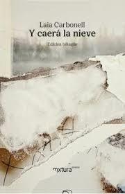 Y caerá la nieve | 9791399022308 | Carbonell Ferrer, Laia | Botiga online La Carbonera