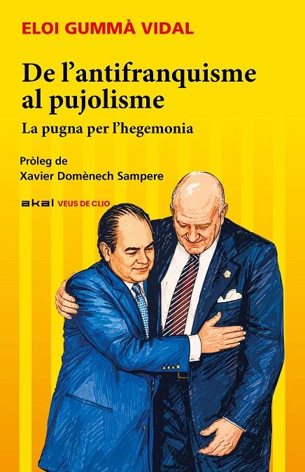 De l’antifranquisme al pujolisme | 9788446058786 | Gummá Vidal, Eloi | Botiga online La Carbonera