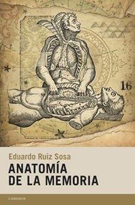 Anatomía de la memoria | 9788415934059 | , Ruiz Sosa Eduardo | Botiga online La Carbonera