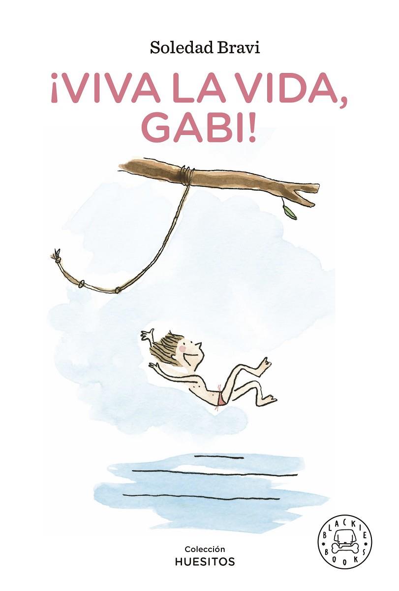 ¡Viva la vida, Gabi! | 9788419172181 | Bravi, Soledad | Botiga online La Carbonera