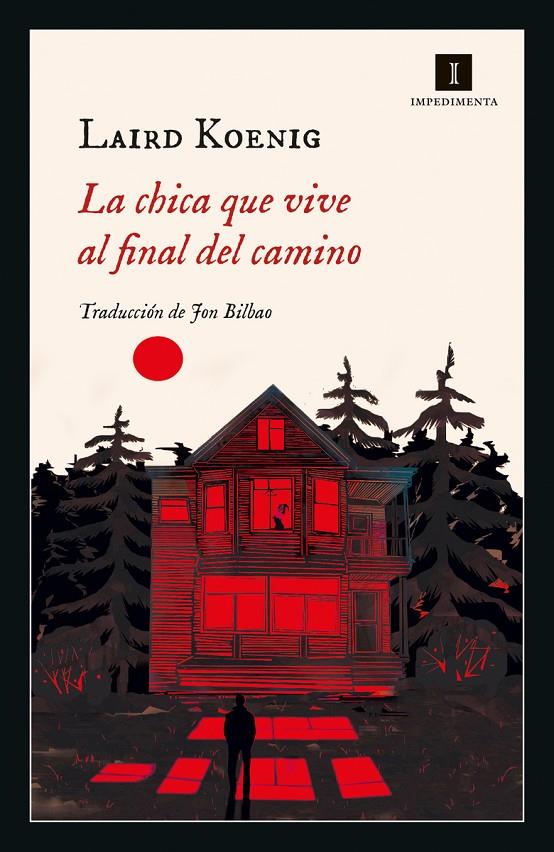 La chica que vive al final del camino | 9788418668333 | Koenig, Laird | Botiga online La Carbonera