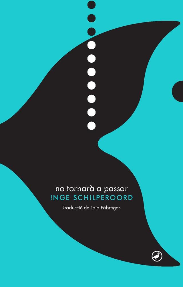 No tornarà a passar | 9788416673469 | Schilperoord, Inge | Botiga online La Carbonera