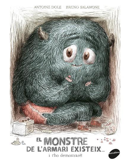 El monstre de l'armari existeix... i t'ho demostraré! | 9788416844586 | Dole, Antoine | Botiga online La Carbonera