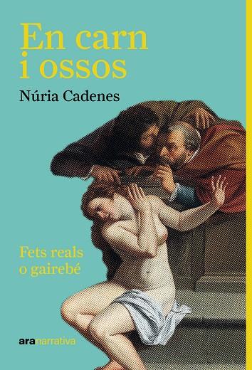 En carn i ossos | 9788411731416 | Cadenes i Alabernia, Núria | Botiga online La Carbonera