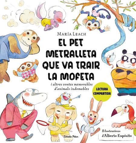 El pet metralleta que va trair la Mofeta | 9788413897837 | Leach, María/Expósito, Alberto | Botiga online La Carbonera