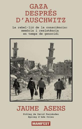GAZA DESPRÉS D'AUSCHWITZ | 9791388442070 | ASENS, JAUME | Botiga online La Carbonera