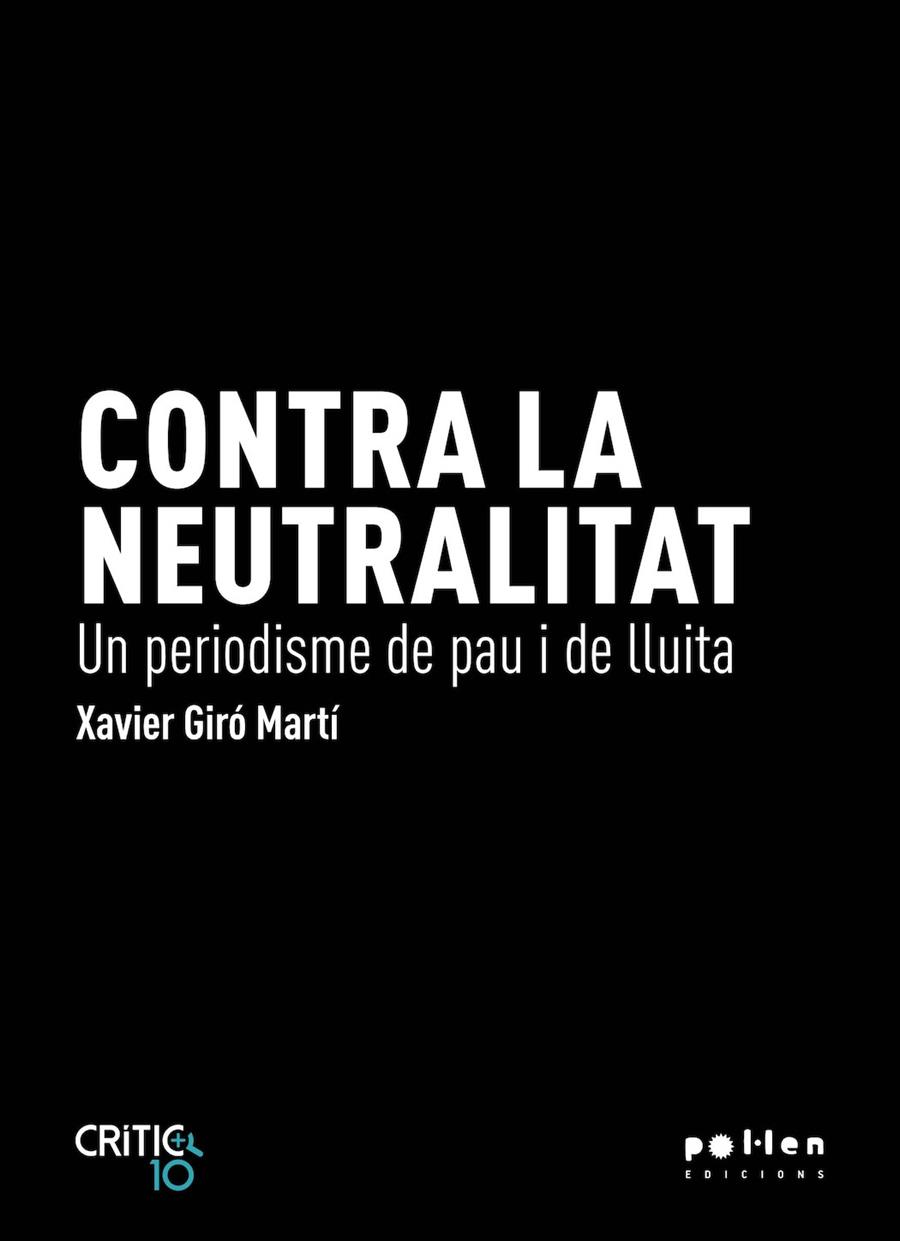 Contra la neutralitat | 9788410255098 | Giró Martí, Xavier | Botiga online La Carbonera