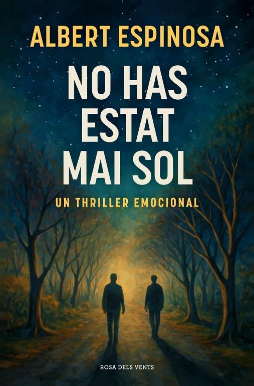 No has estat mai sol | 9788410256170 | Espinosa, Albert | Botiga online La Carbonera
