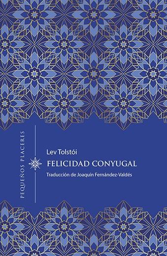 Felicidad conyugal | 9788412401998 | Tolstói, Lev | Botiga online La Carbonera