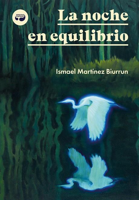 La noche en equilibrio | 9788419550330 | Martínez Biurrun, Ismael | Botiga online La Carbonera