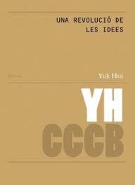 Una revolució de les idees // A revolution of ideas | 9788409688128 | Hui, Yuk | Botiga online La Carbonera