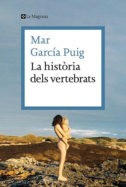 La història dels vertebrats | 9788419013385 | García Puig, Mar | Botiga online La Carbonera