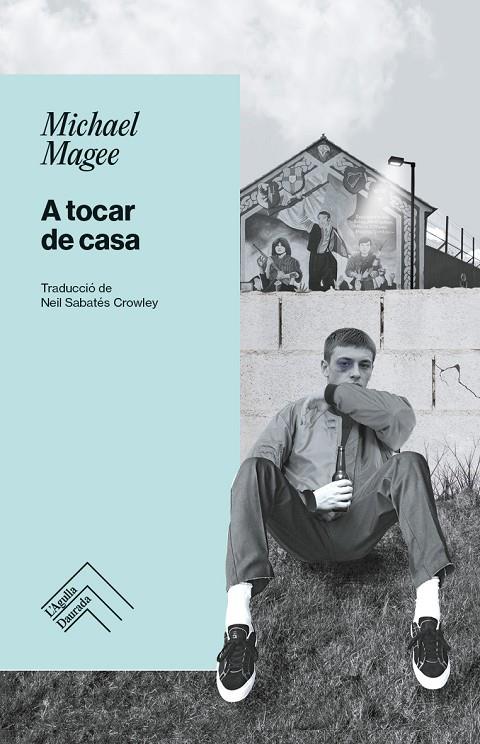 A tocar de casa | 9788419515346 | Magee, Michael | Botiga online La Carbonera