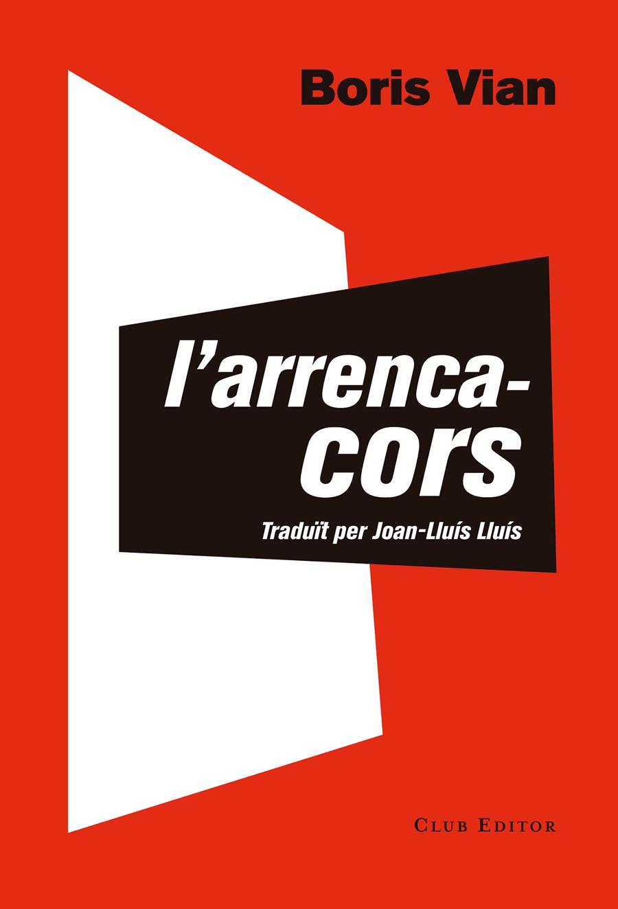 L'arrencacors | 9788473292290 | Vian, Boris | Botiga online La Carbonera