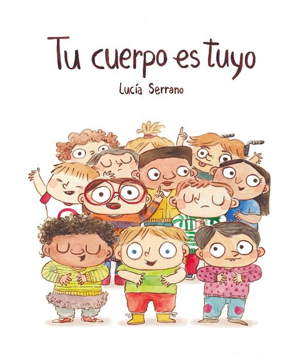 Tu cuerpo es tuyo | 9788418599408 | Serrano, Lucía | Botiga online La Carbonera