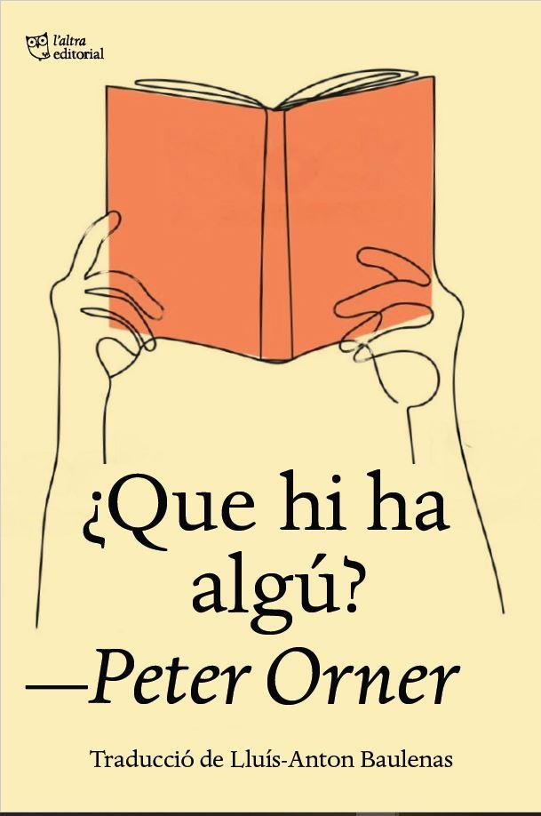¿Que hi ha algú? | 9788412722727 | Orner, Peter | Botiga online La Carbonera