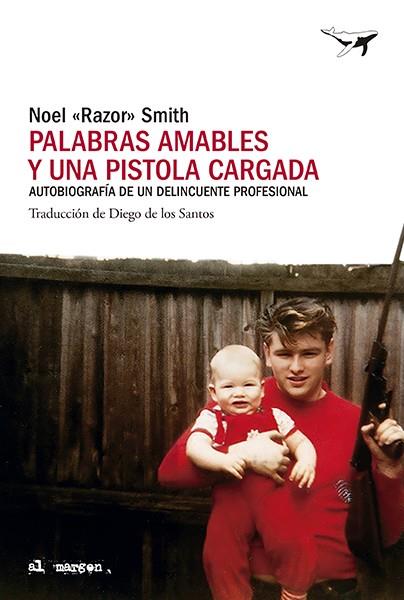 Palabras amables y una pistola cargada | 9788412619478 | Razor Smith, Noel | Botiga online La Carbonera