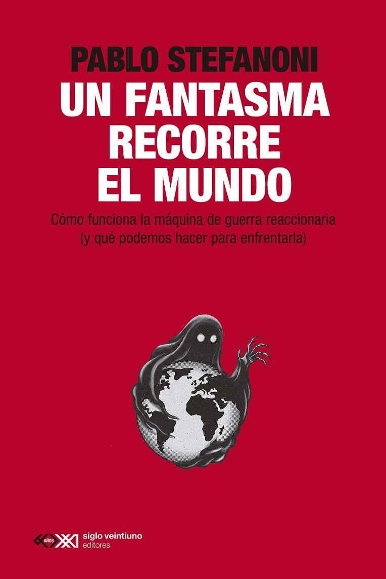Un fantasma recorre el mundo | 9788432321962 | Pablo Stefanoni | Botiga online La Carbonera