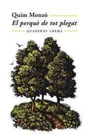 El perquè de tot plegat | 9788477273059 | Monzó Gómez, Quim | Botiga online La Carbonera