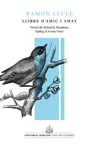 Llibre d'amic i amat | 9788416726448 | Llull, Ramon | Botiga online La Carbonera